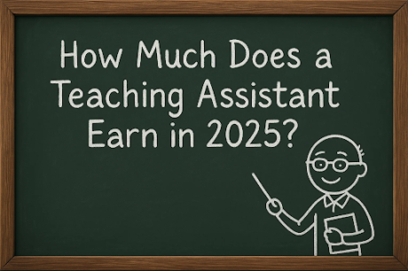 How Much Does a Teaching Assistant Earn in 2025? 
