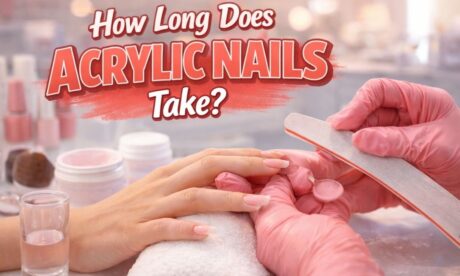 How Long Does Acrylic Nails Take