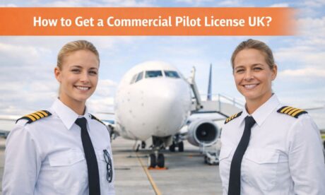 How to Get a Commercial Pilot License UK?