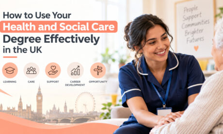 How to Use Your Health and Social Care Degree Effectively